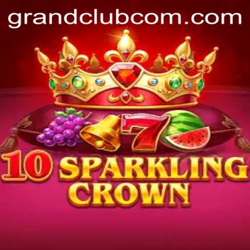 Unveiling the Exciting World of 10SparklingCrown at GrandClub