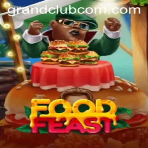 Dive into the Exciting World of FoodFeast and Unleash the Power of the GrandClub