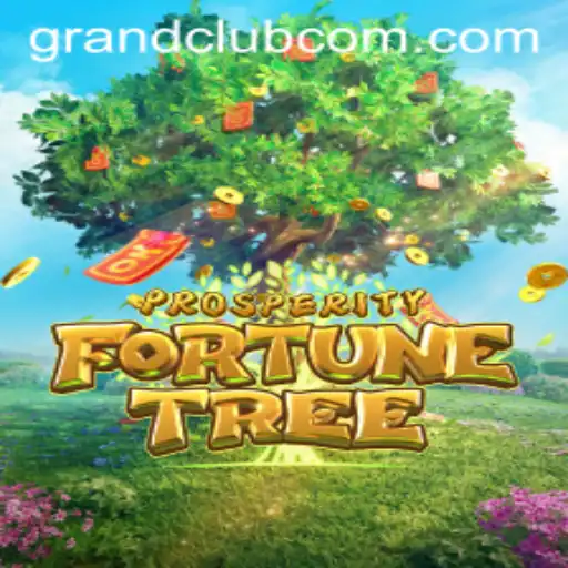 ProsperityFortuneTree: A Journey into the World of GrandClub Gaming