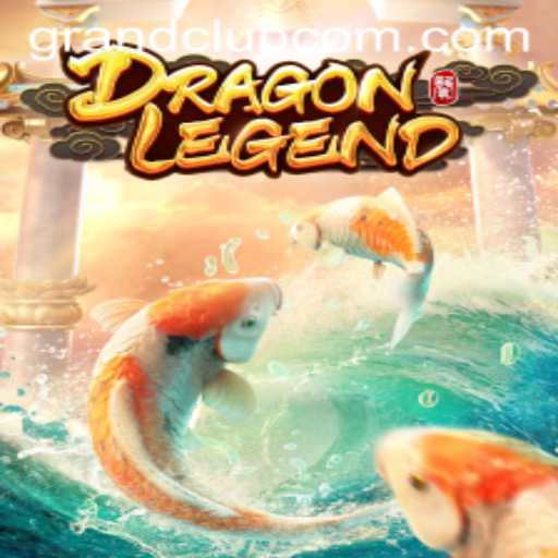 Exploring DragonLegend: A GrandClub Gaming Experience