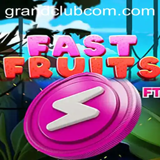FastFruits: An Exciting Journey Through the GrandClub