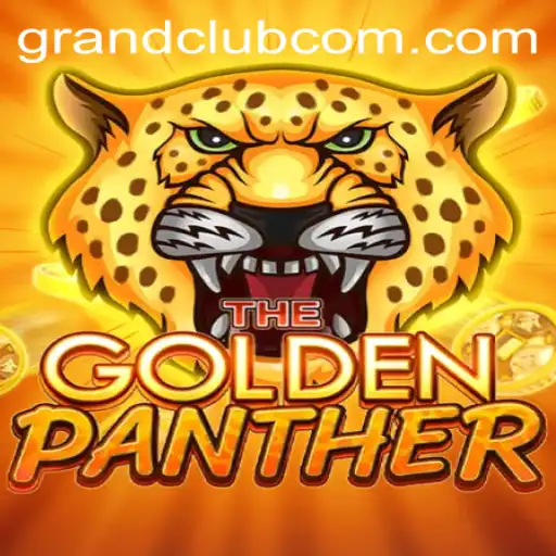 Exploring the Thrills of GOLDENPANTHER at GrandClub