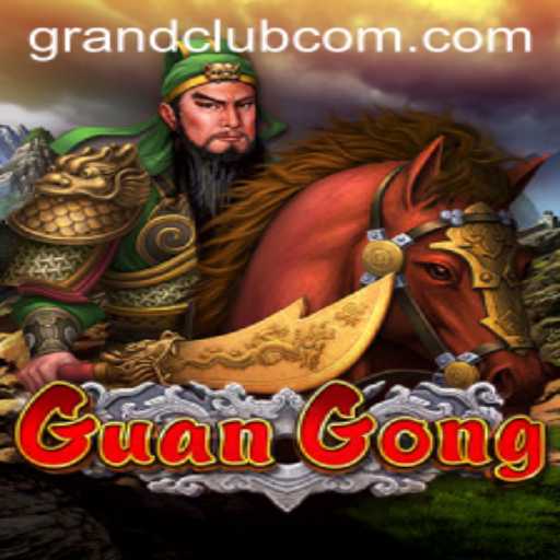 Discovering GuanGong: The Epic Adventure Awaits at GrandClub