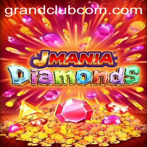 Discover the Thrills of JManiaDiamonds: A Journey into the GrandClub