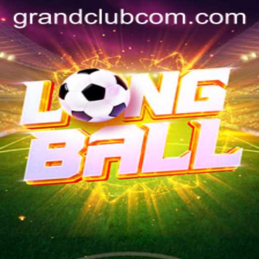 The Exciting World of LongBall and Its Premier Venue GrandClub