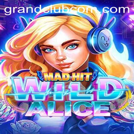 Explore the Fascinating World of MadHitWildAlice and the Thrilling Key Element GrandClub