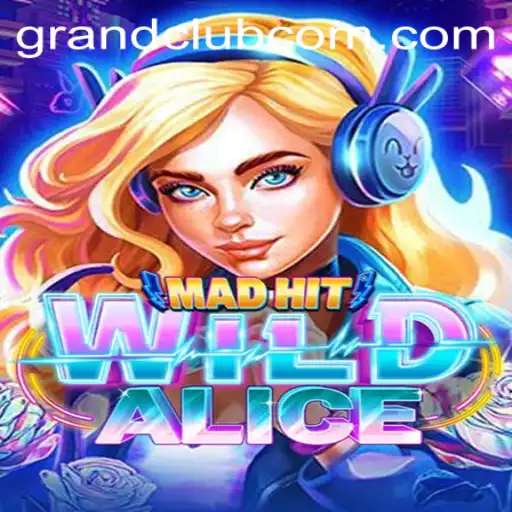 Explore the Fascinating World of MadHitWildAlice and the Thrilling Key Element GrandClub