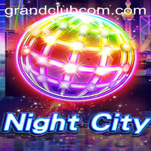 Thrill and Strategy in NightCity: Explore the Dynamic World of GrandClub