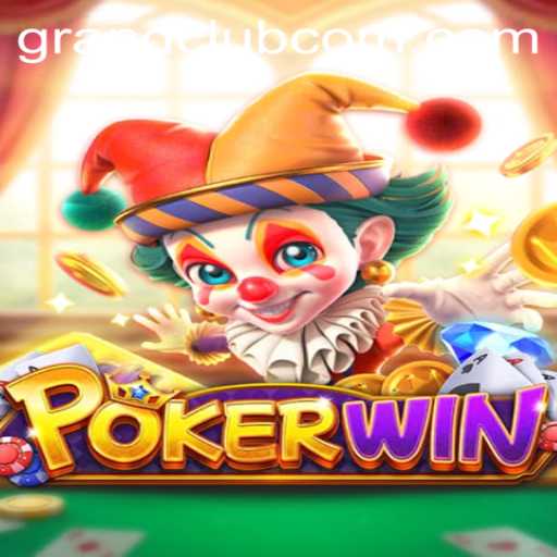 Discover the Excitement of POKERWIN at GrandClub