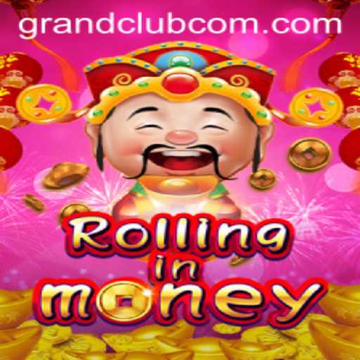 RollingInMoney: Dive into the Exciting World of GrandClub