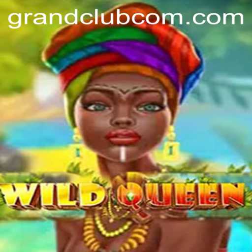 WildQueen: A Majestic Adventure in the GrandClub Universe