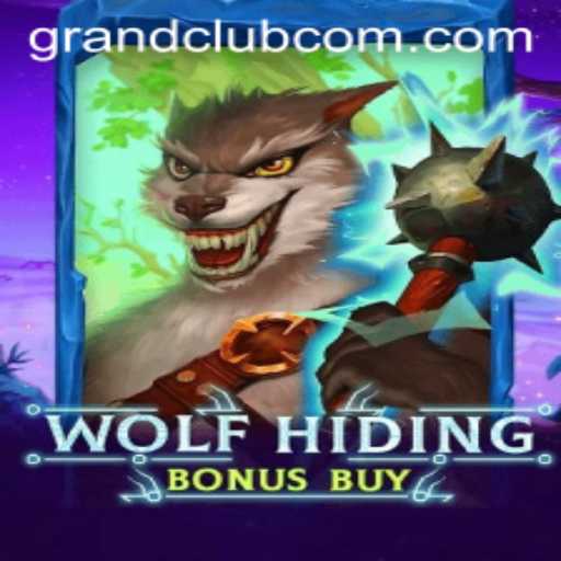 Discover the Thrilling World of WolfHidingBonusBuy with GrandClub